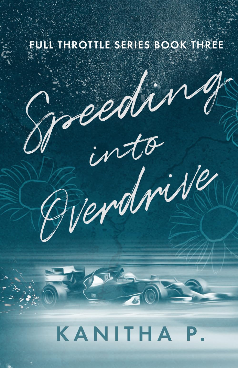 SPEEDING INTO OVERDRIVE (FULL THROTTLE SERIES, Band 3) Contemporary literature
