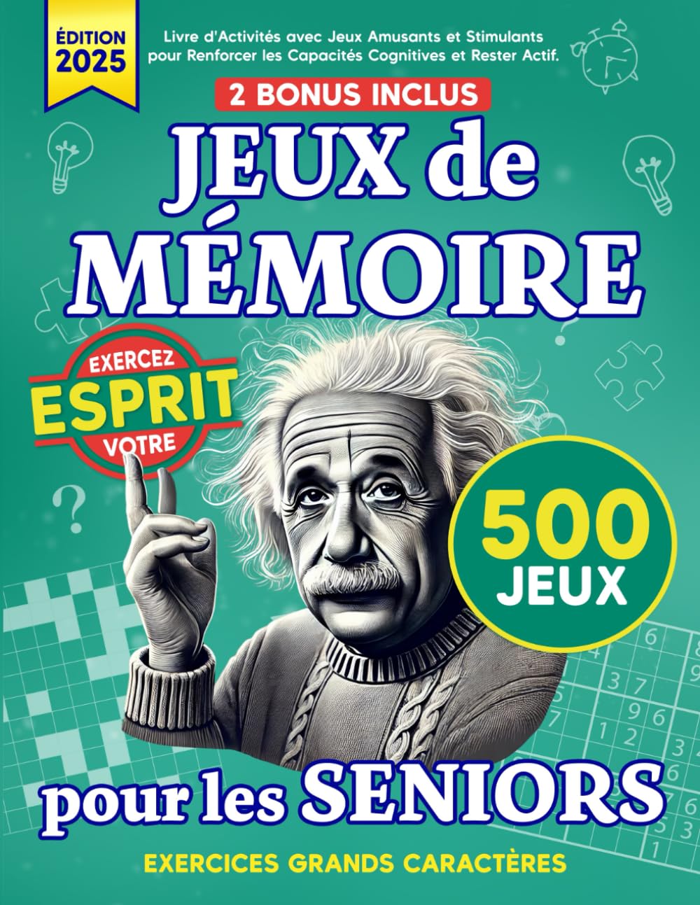 Jeux de mémoire: Livre en format XXL avec de grands caractères contenant 700 activités amusantes et stimulantes pour renforcer les capacités cognitives et rester actif | Entraînez votre esprit book