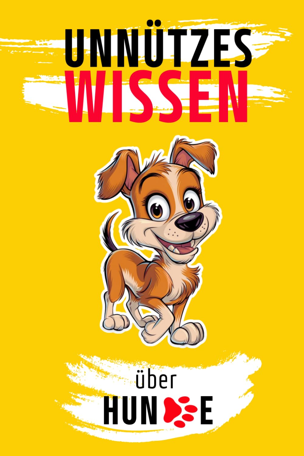 Unnützes Wissen über Hunde: Lustiges Geschenkbuch für Hundebesitzer und Tierliebhaber Pets