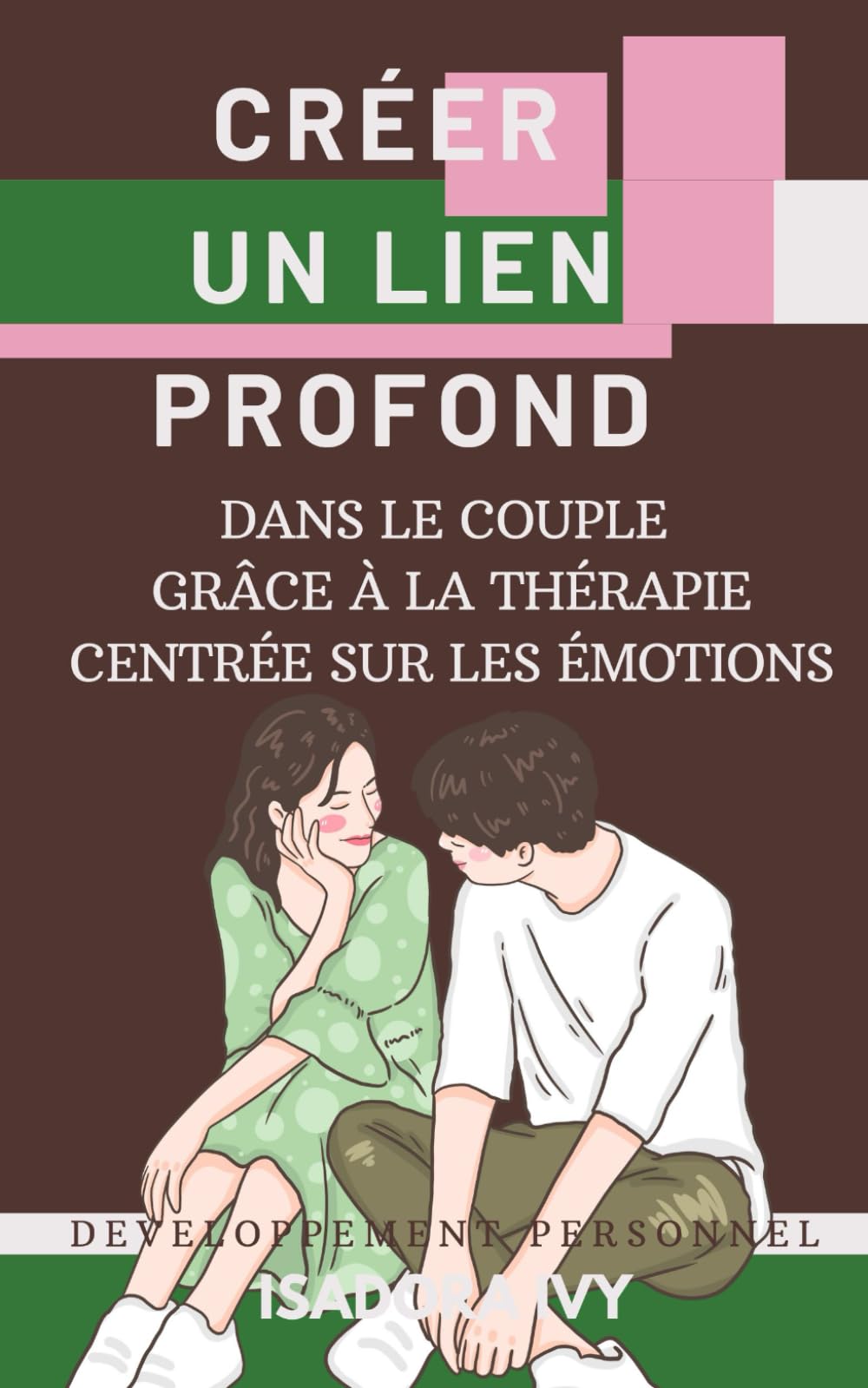 Créer un lien profond dans le couple grâce à la Thérapie Centrée sur les Émotions book