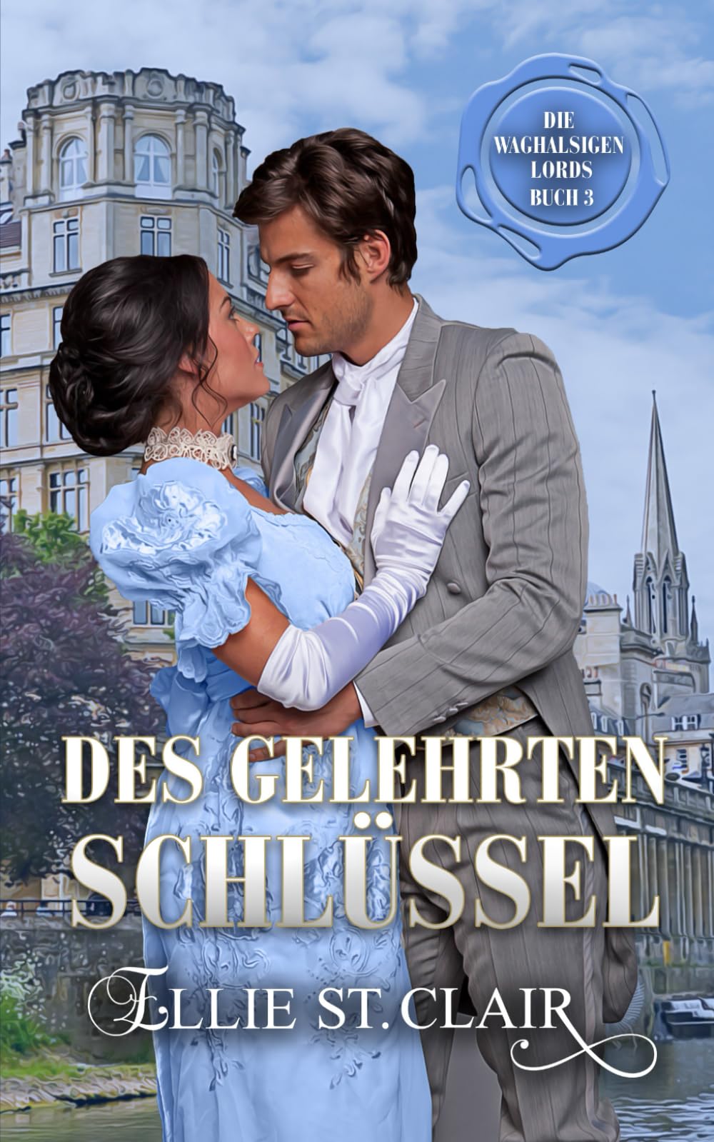 Des Gelehrten Schlüssel: Regency Liebesroman (Die waghalsigen Lords, Band 3) Historical Fiction