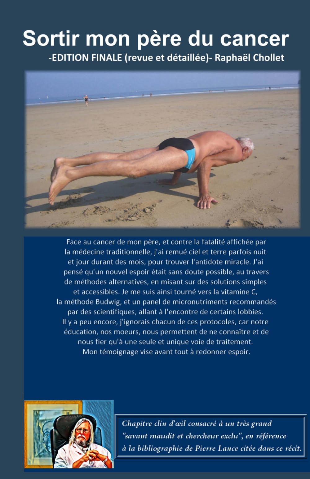 Sortir mon père du cancer: édition finale revue et détaillée book