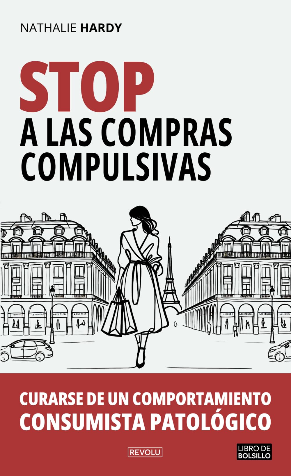 STOP a las compras compulsivas: Curarse de un comportamiento consumista patológico book