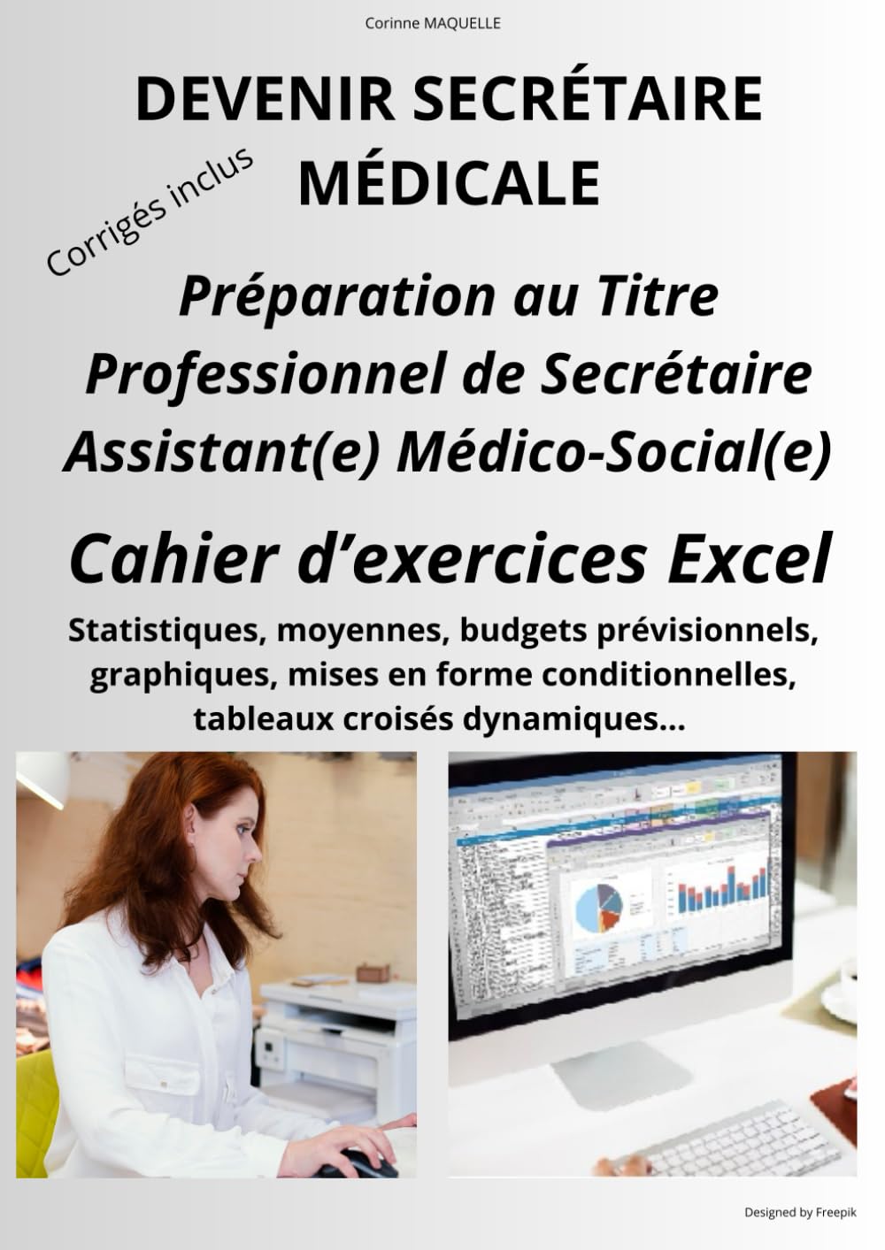 DEVENIR SECRETAIRE MEDICALE: CAHIER D'EXERCICES EXCEL book