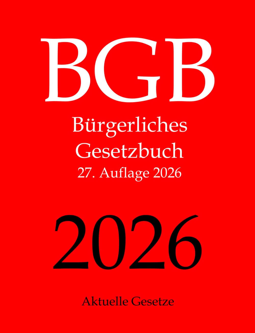BGB, Bürgerliches Gesetzbuch, Aktuelle Gesetze Law