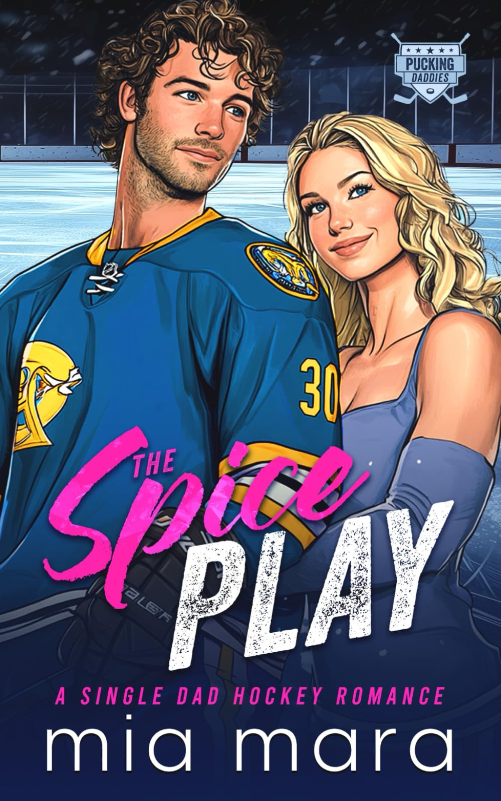 The Spice Play: A Single Dad Hockey Romance (Pucking Daddies) Eroticism