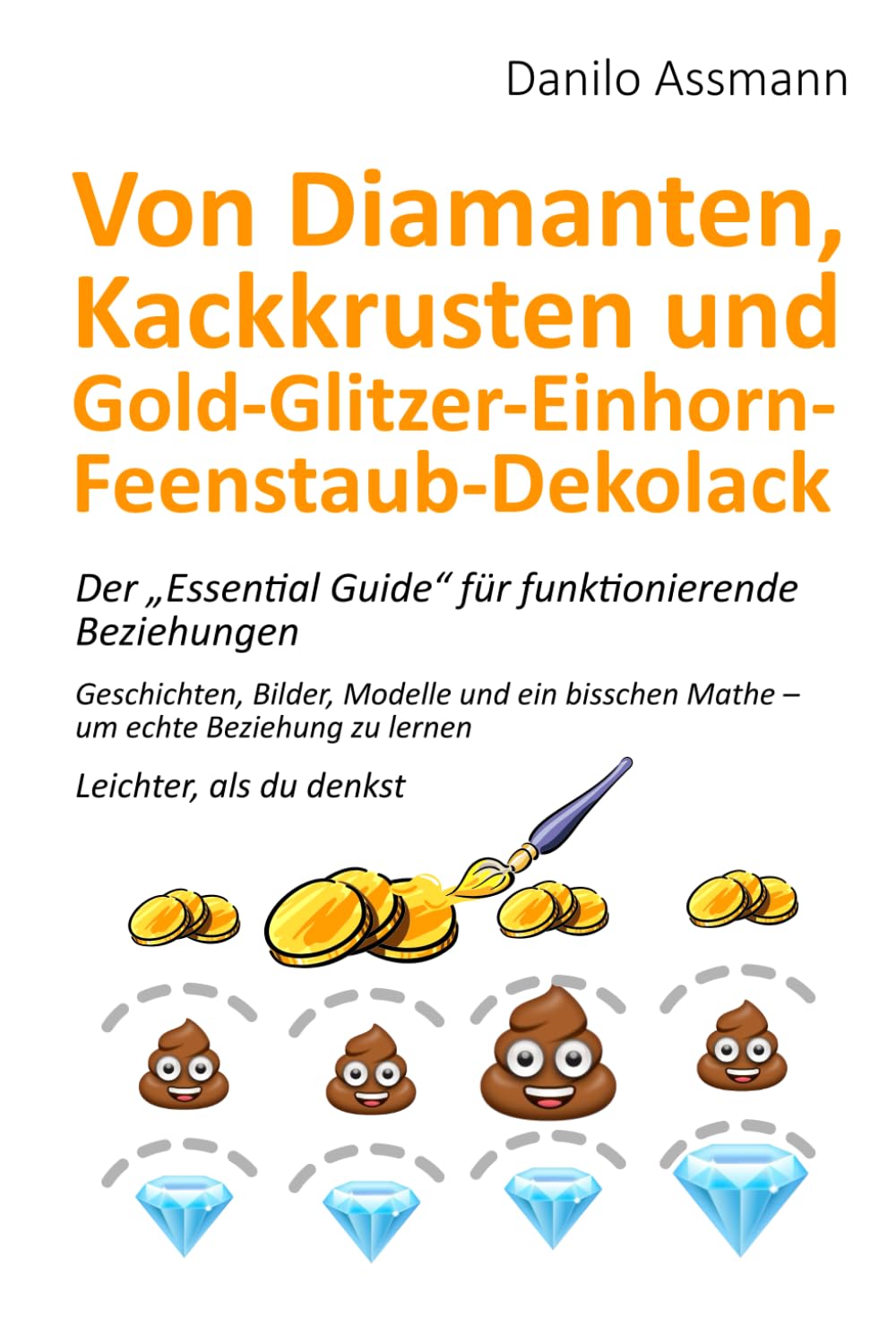 Von Diamanten, Kackkrusten und Gold-Glitzer-Einhorn-Feenstaub-Dekolack: Der „Essential Guide“ für funktionierende Beziehungen Parents & Children