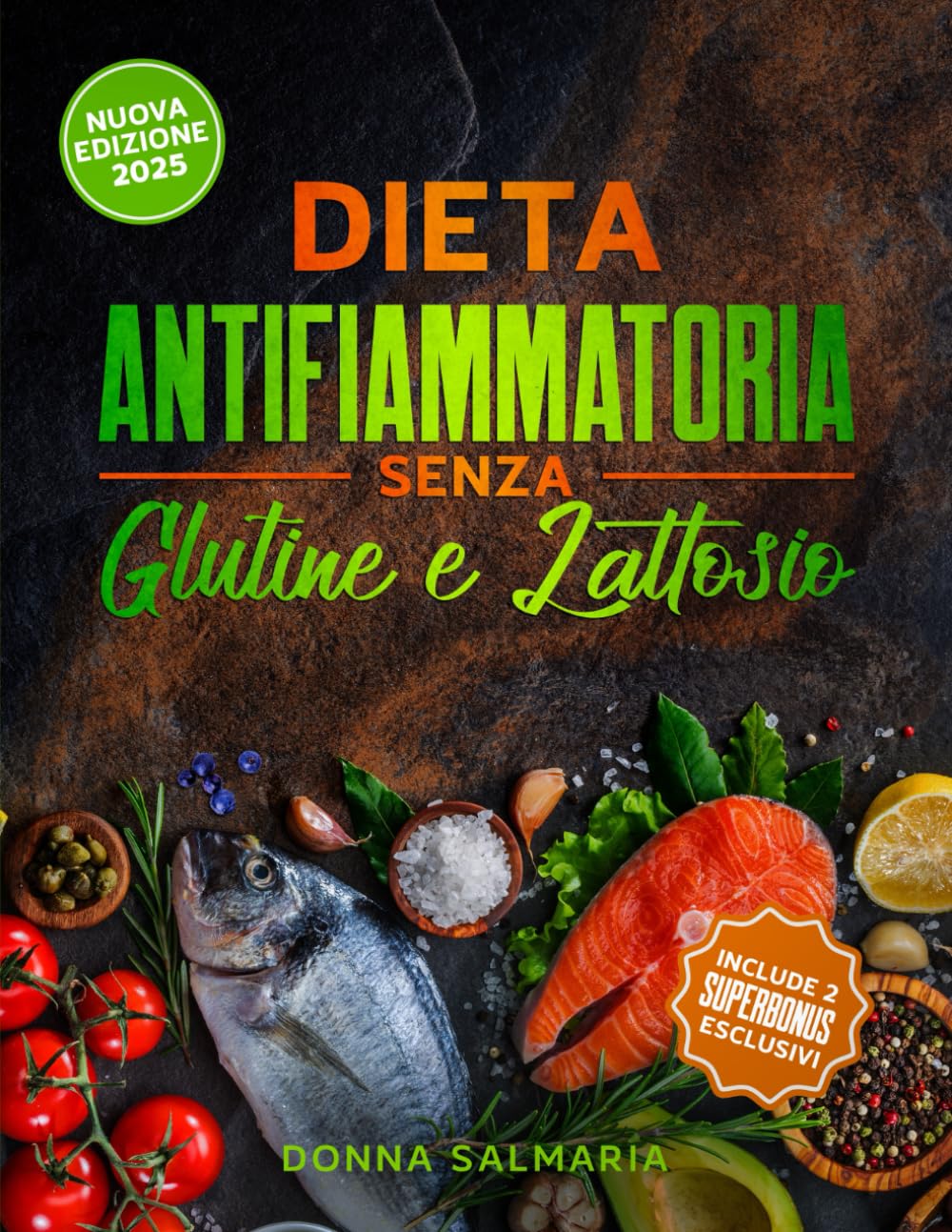 DIETA ANTIFIAMMATORIA SENZA GLUTINE E LATTOSIO: Il Menu da Sogno Facile Che Calma L’ Infiammazione Cronica, Allevia il Gonfiore alle Ginocchia e Scioglie il Grasso Ostinato Senza Spendere una Fortuna Social Sciences