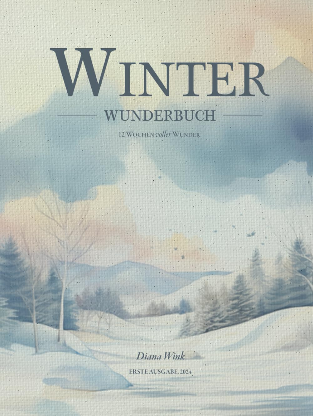Winter Wunderbuch: 12 Wochen voller Wunder (Wunderbuch Reihe) Non-fiction