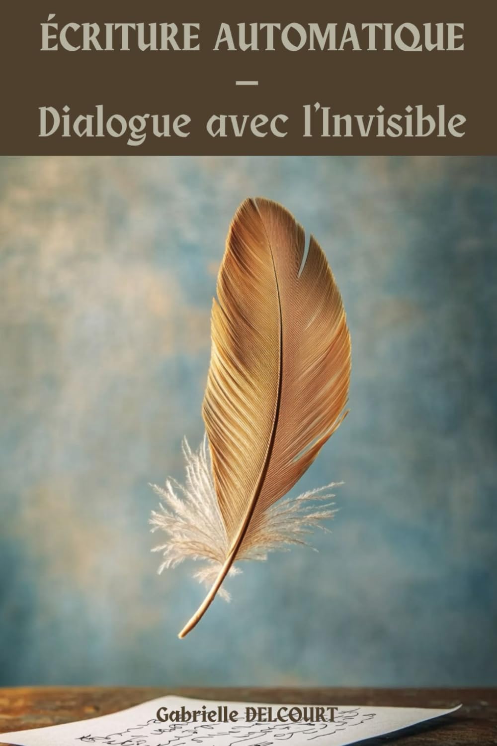 Écriture Automatique: Dialogue avec l’Invisible book