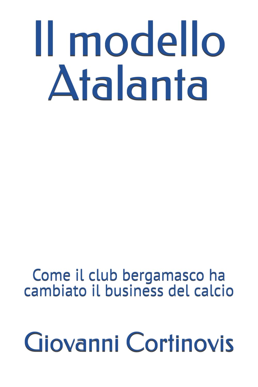 Il modello Atalanta Business, Finance & Career