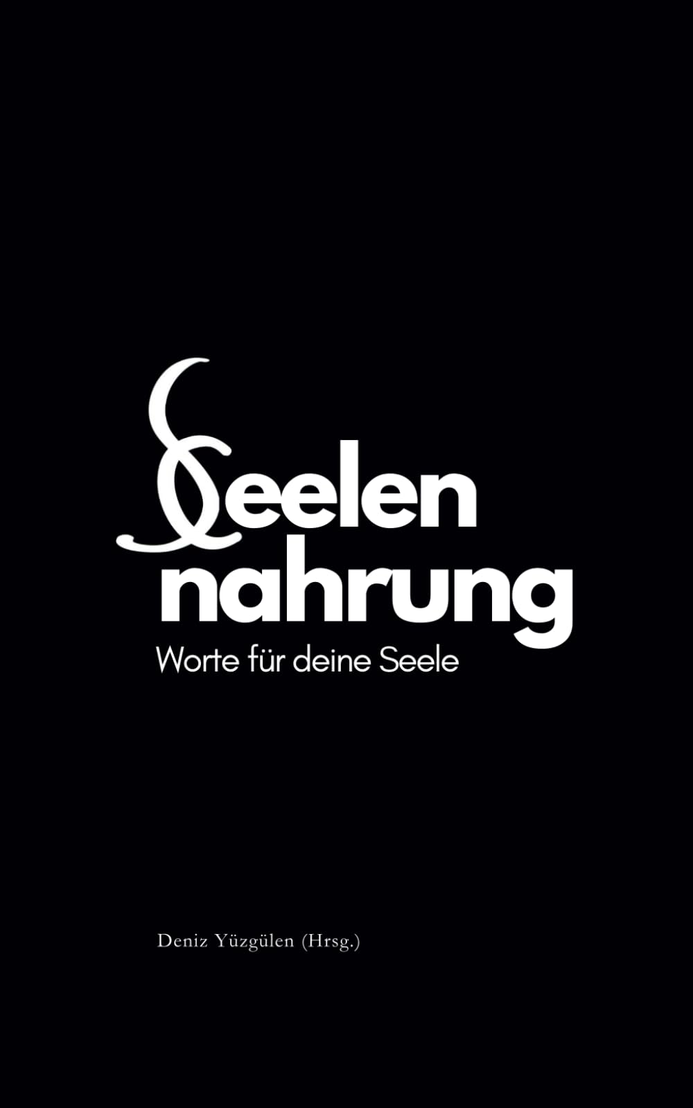 Seelennahrung - Worte für deine Seele Lifestyle