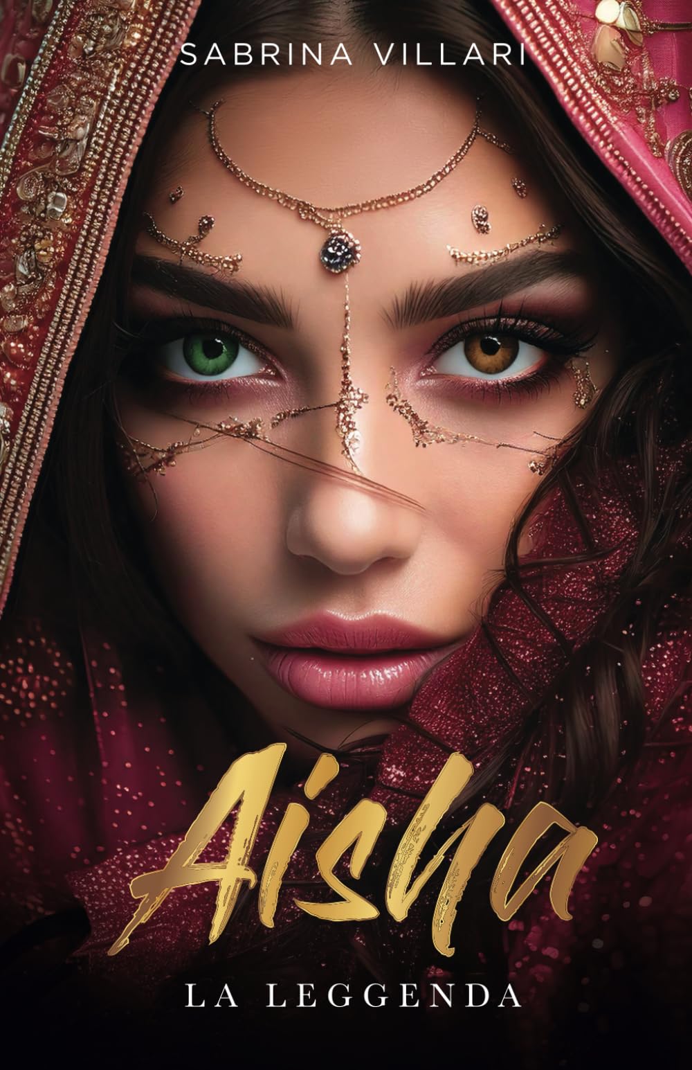 Aisha la Leggenda: Un avvincente Romanzo Rosa / Fantasy ricco di emozioni e colpi di scena book