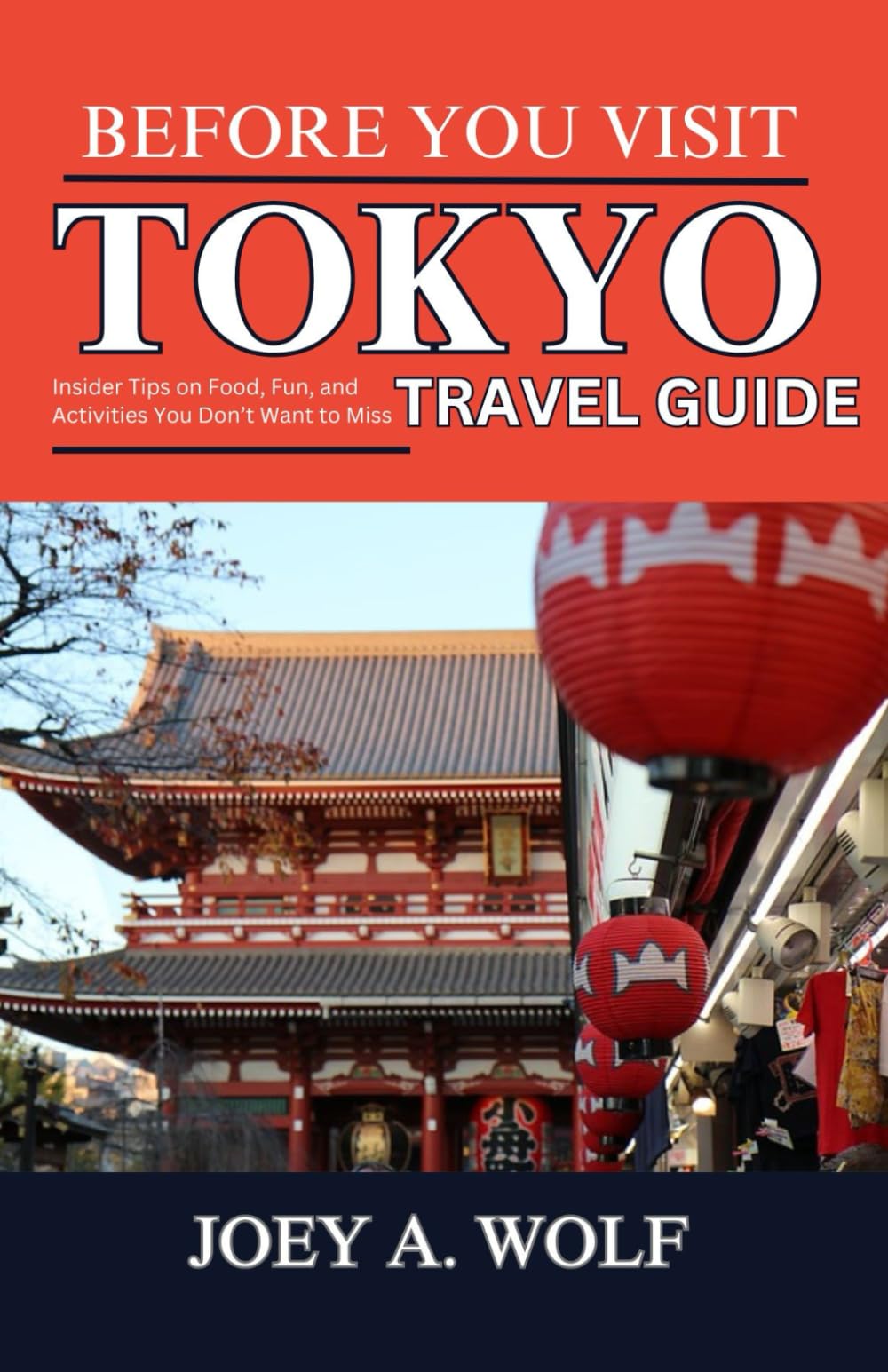 Before You Visit Tokyo (Travel Guide): Insider Tips on Food, Fun, and Activities You Don’t Want to Miss Maps & Plans