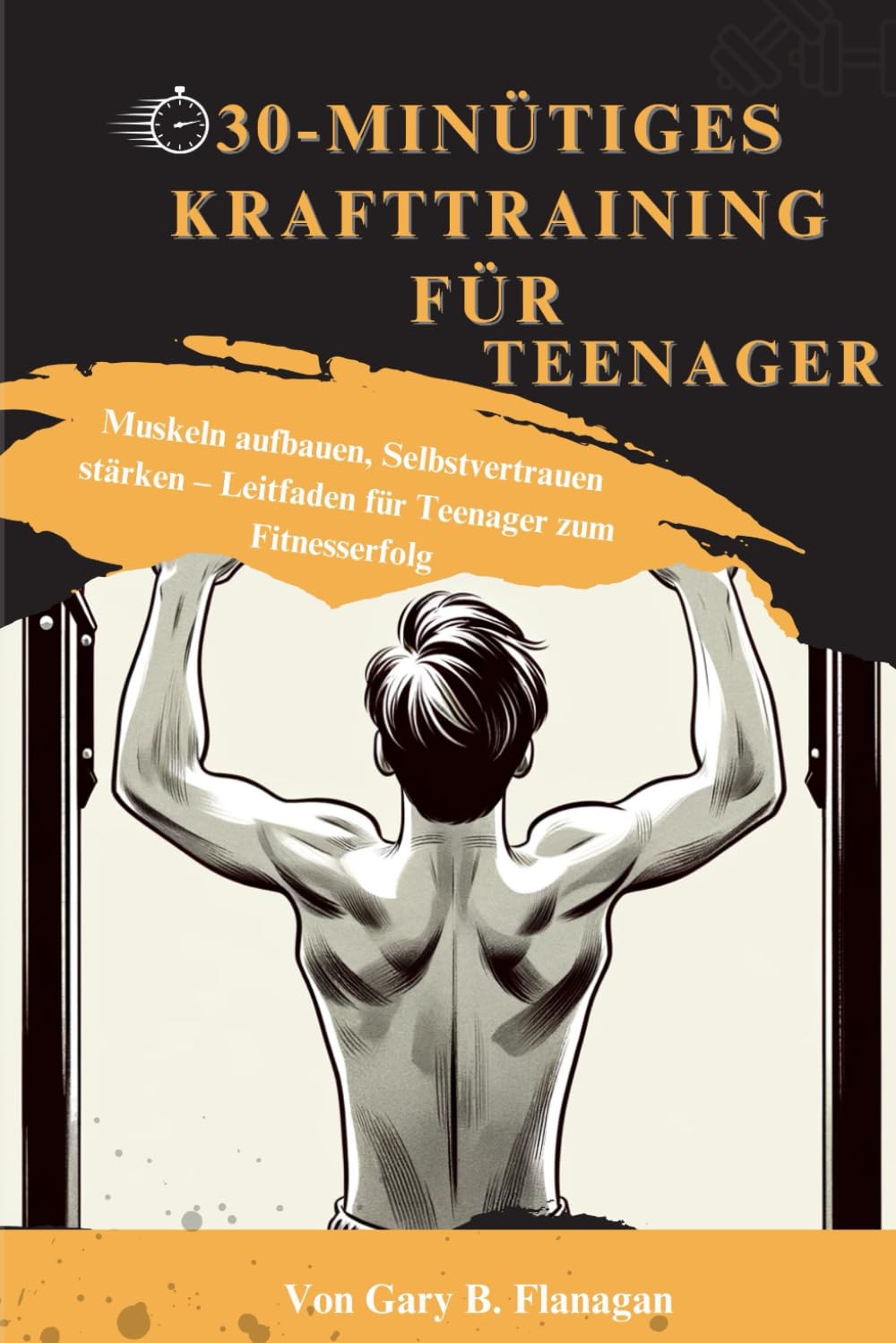 30-minütiges Krafttraining für Teenager: Muskeln aufbauen, Selbstvertrauen stärken Leitfaden für Teenager zum Fitnesserfolg Health, Nutrition & Fitness