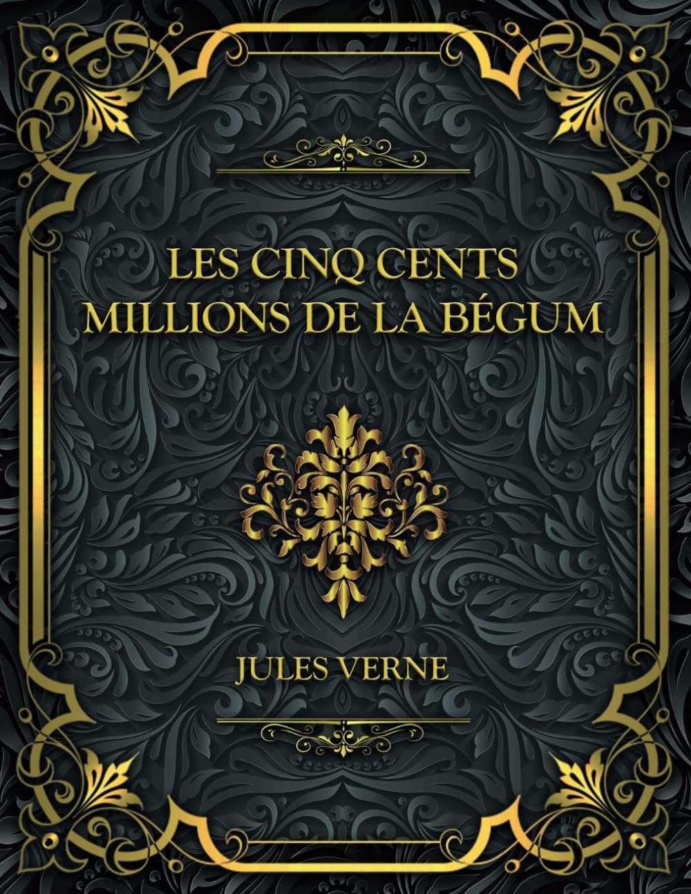 Les Cinq cents millions de la Bégum: Jules Verne book