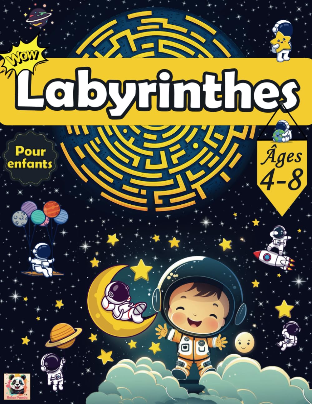 Labyrinthes pour enfants de 4 à 8 ans: Livre d'activités amusant et coloriable avec des labyrinthes pour les enfants âgés de 4 à 6 ans et de 6 à 8 ans ... labyrinthes variés, stimulants et engageants book
