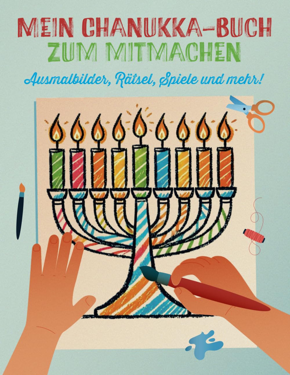 Mein Chanukka-Buch zum mitmachen.: Ausmalbilder, Rätsel, Spiele und mehr! Non-fiction