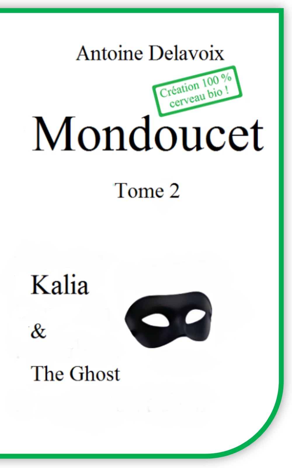 Mondoucet: Tome 2 Kalia & the Ghost book