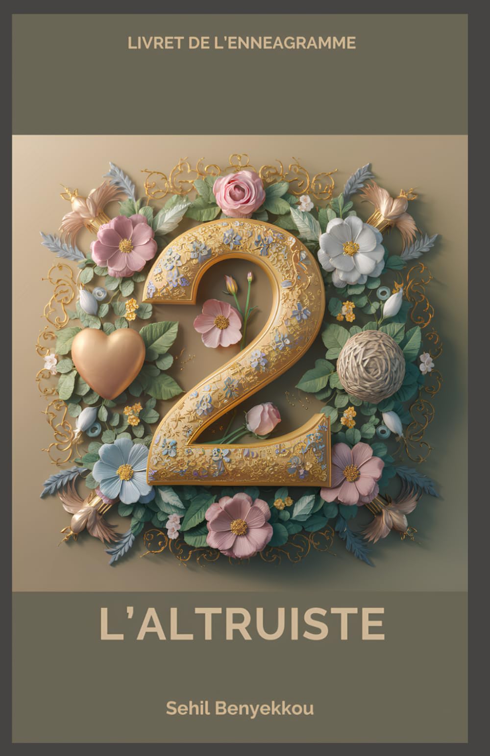 Type 2 de l'Ennéagramme : L'Altruiste: Au Service du Coeur book