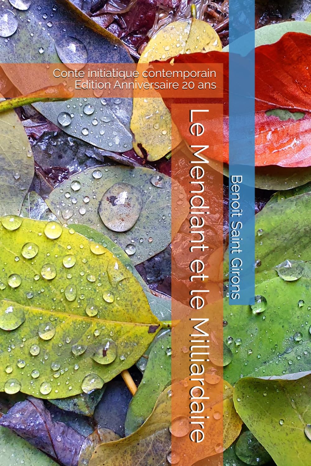 Le Mendiant et le Milliardaire: Conte initiatique contemporain Edition Anniversaire 20 ans book