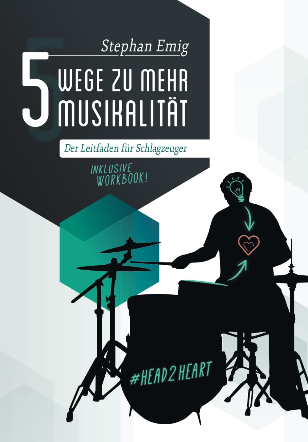 5 Wege zu mehr Musikalität: All in One (Leitfaden & Workbook) Arts & Music