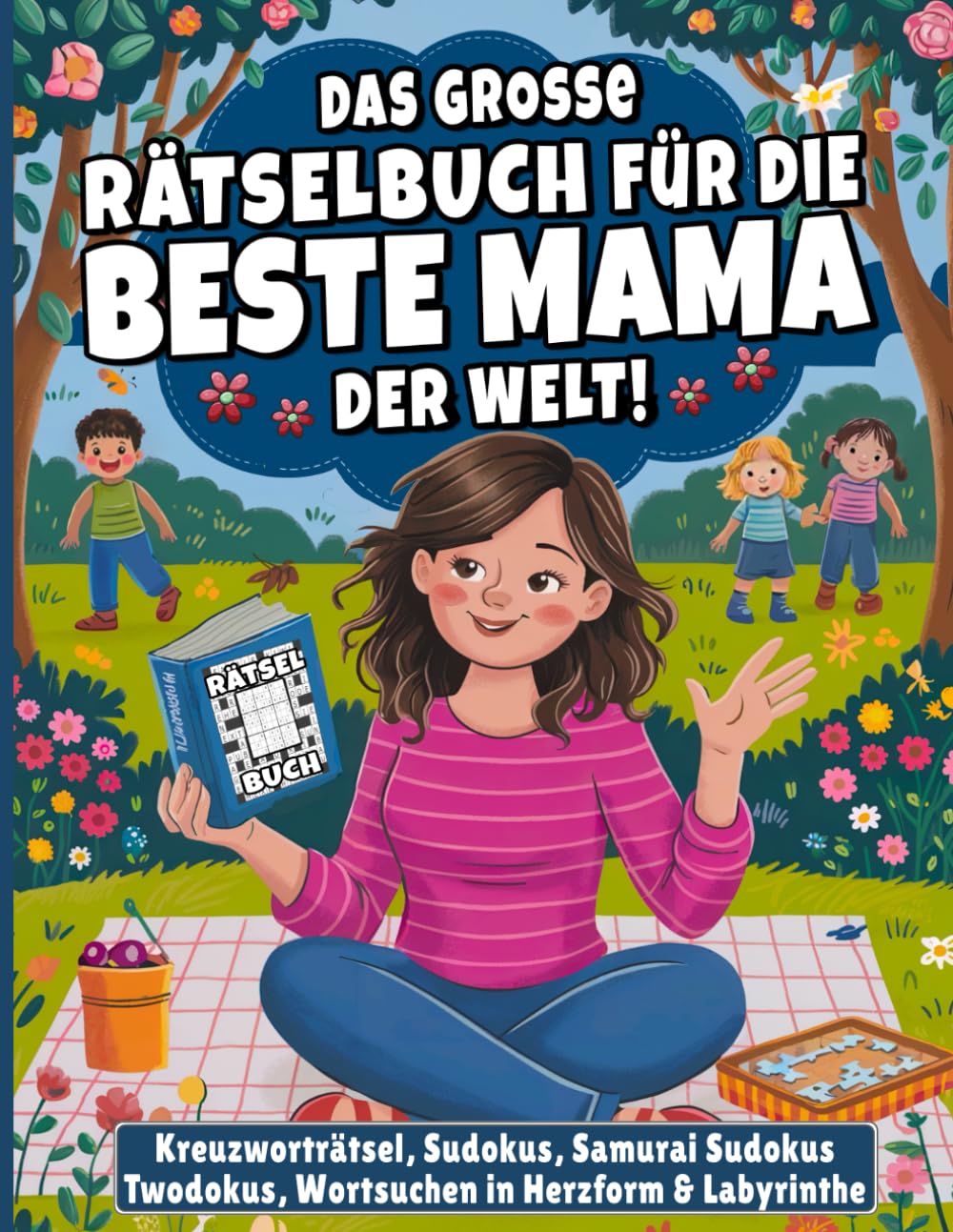 Das Große Rätselbuch für die Beste Mama der Welt!: spannendes Rätselbuch mit Kreuzworträtseln, Sudokus, Wortsuchen in Herzform uvm. I Ein tolles Geschenk für Mama book