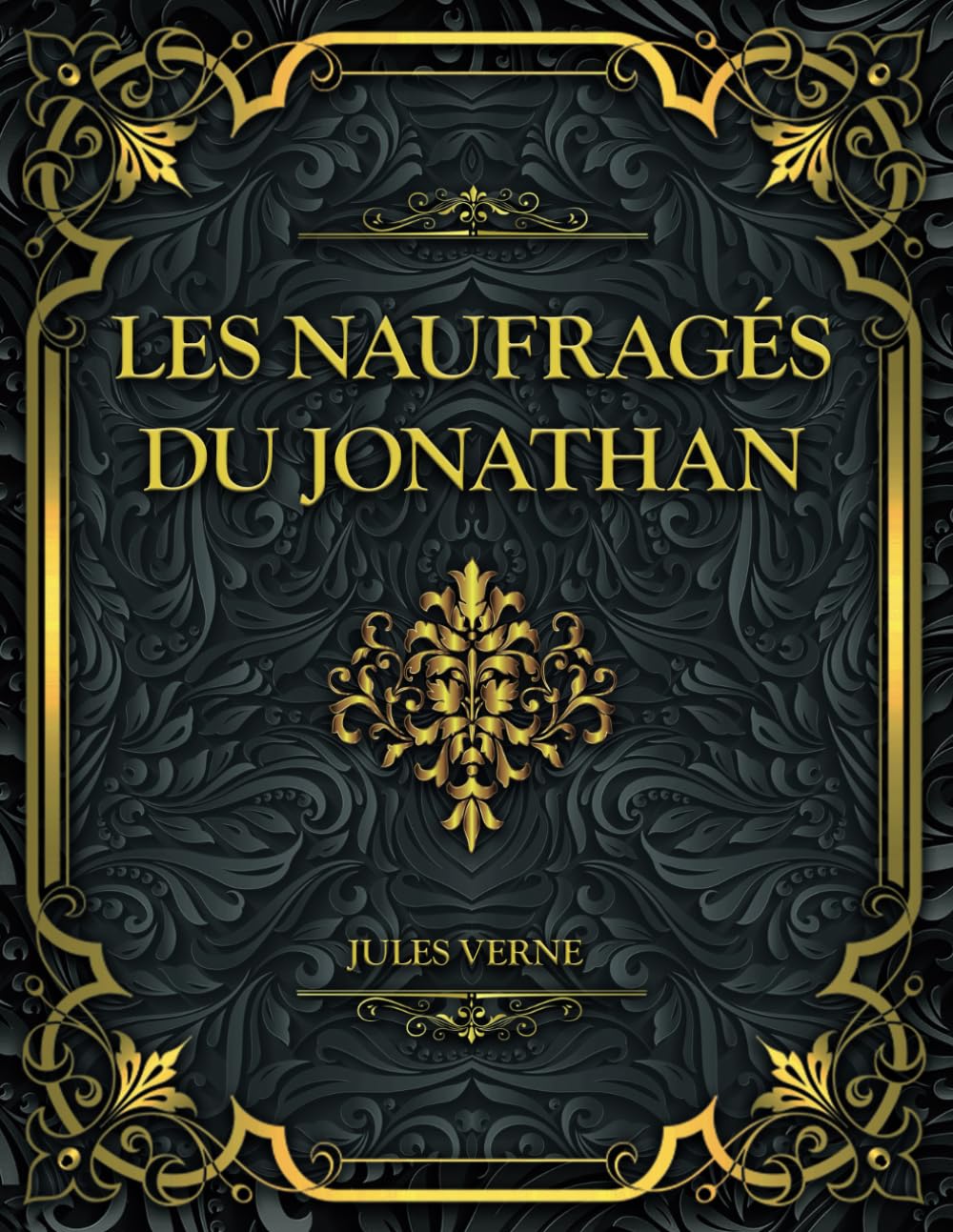 Les Naufragés du Jonathan: Jules Verne book