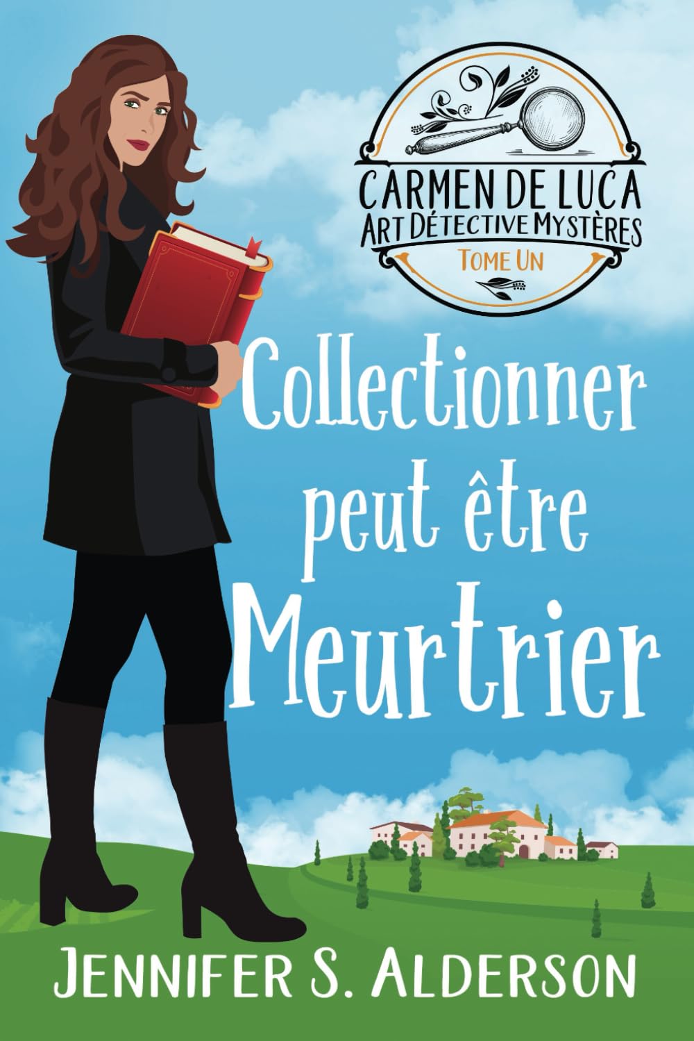 Collectionner peut être Meurtrier (Carmen De Luca Art Détective Mystères, Band 1) Cosy Mystery & Humour