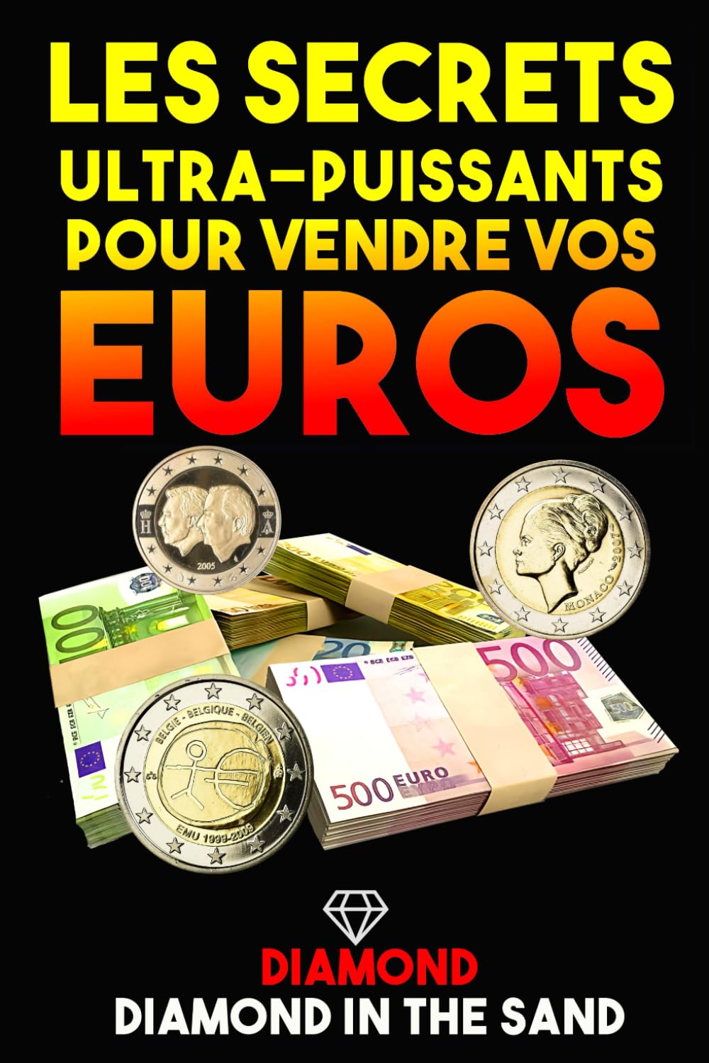 Les Secrets Ultra-Puissants pour Vendre Vos Euros book