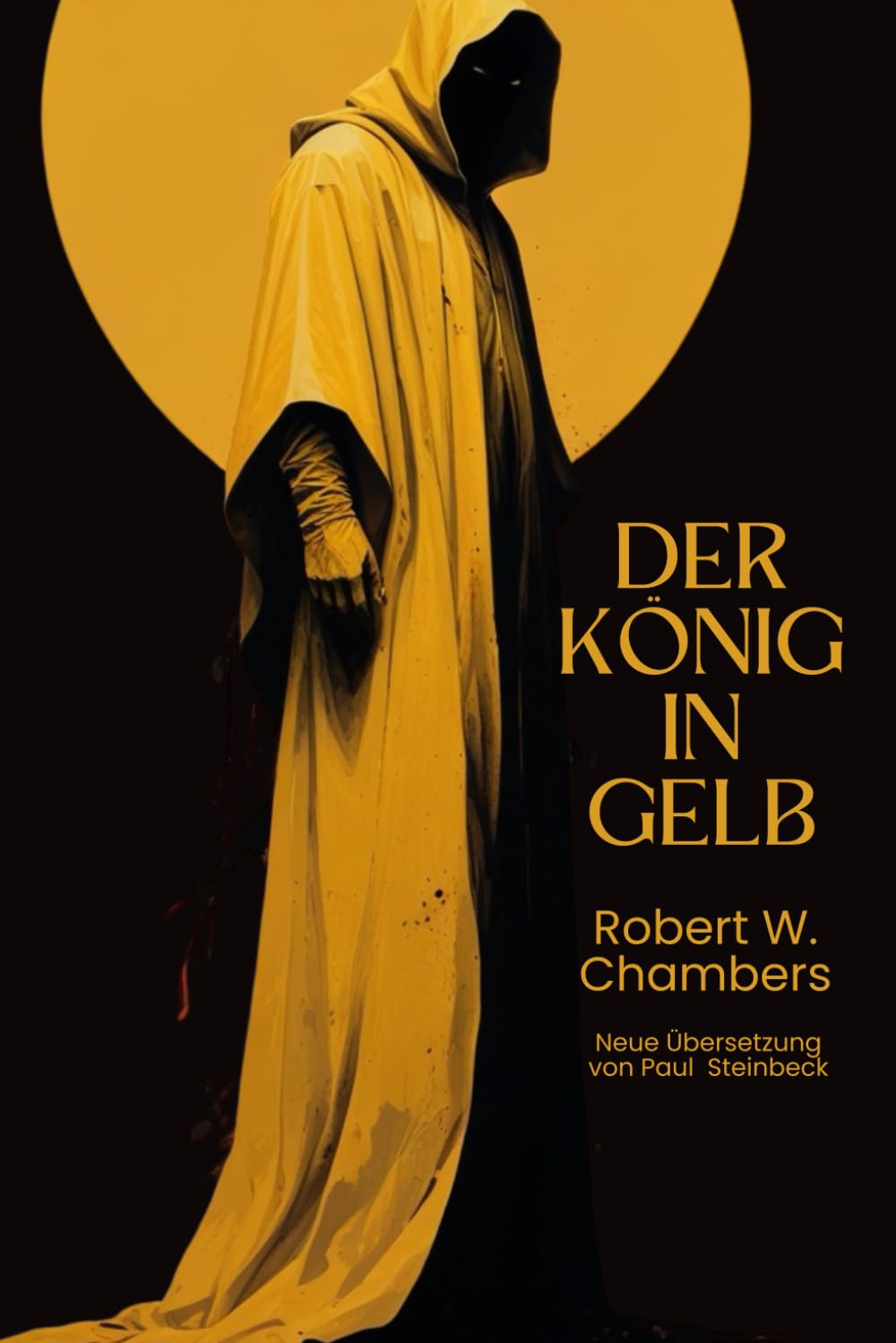 Der König in Gelb: The King in Yellow Essays & Short Stories