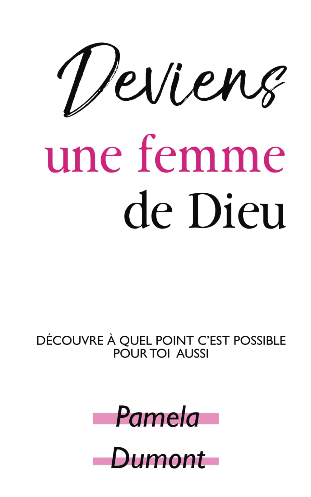 Deviens une femme de Dieu book