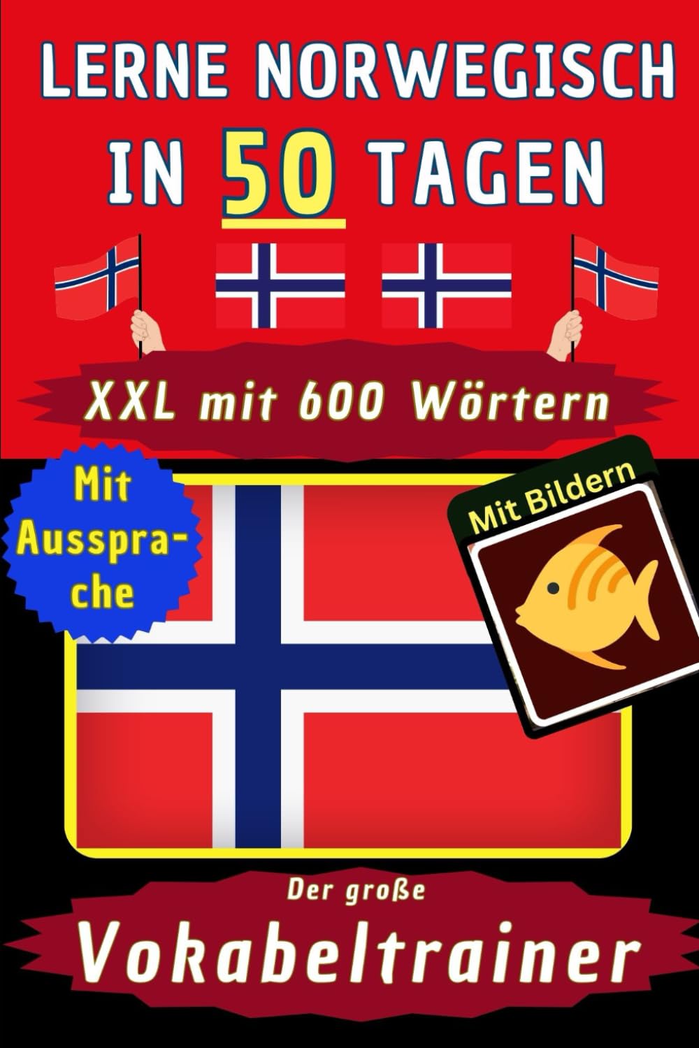 Norwegisch Lernen mit Vokabeltrainer: Visuelles Wörterbuch mit den 600 wichtigsten Wörtern für Anfänger und Kinder im Vokabelheft – Der Ultimative ... Norwegisch Deutsche Kurzgeschichten Foreign Languages ​​& Dictionaries