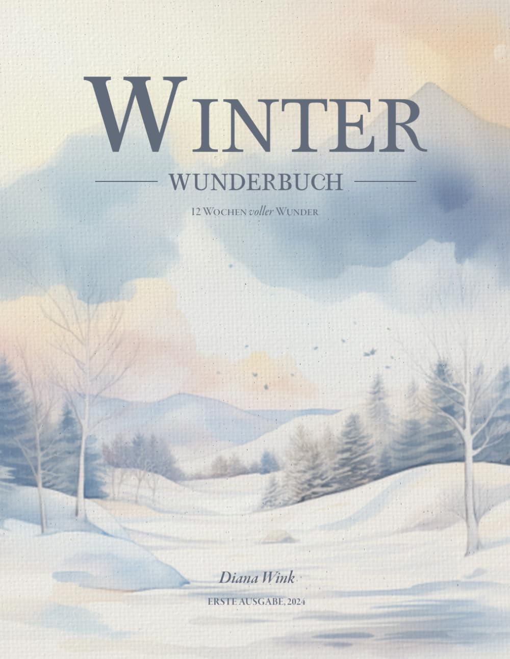 Winter Wunderbuch: 12 Wochen voller Wunder (Wunderbuch Reihe) Non-fiction