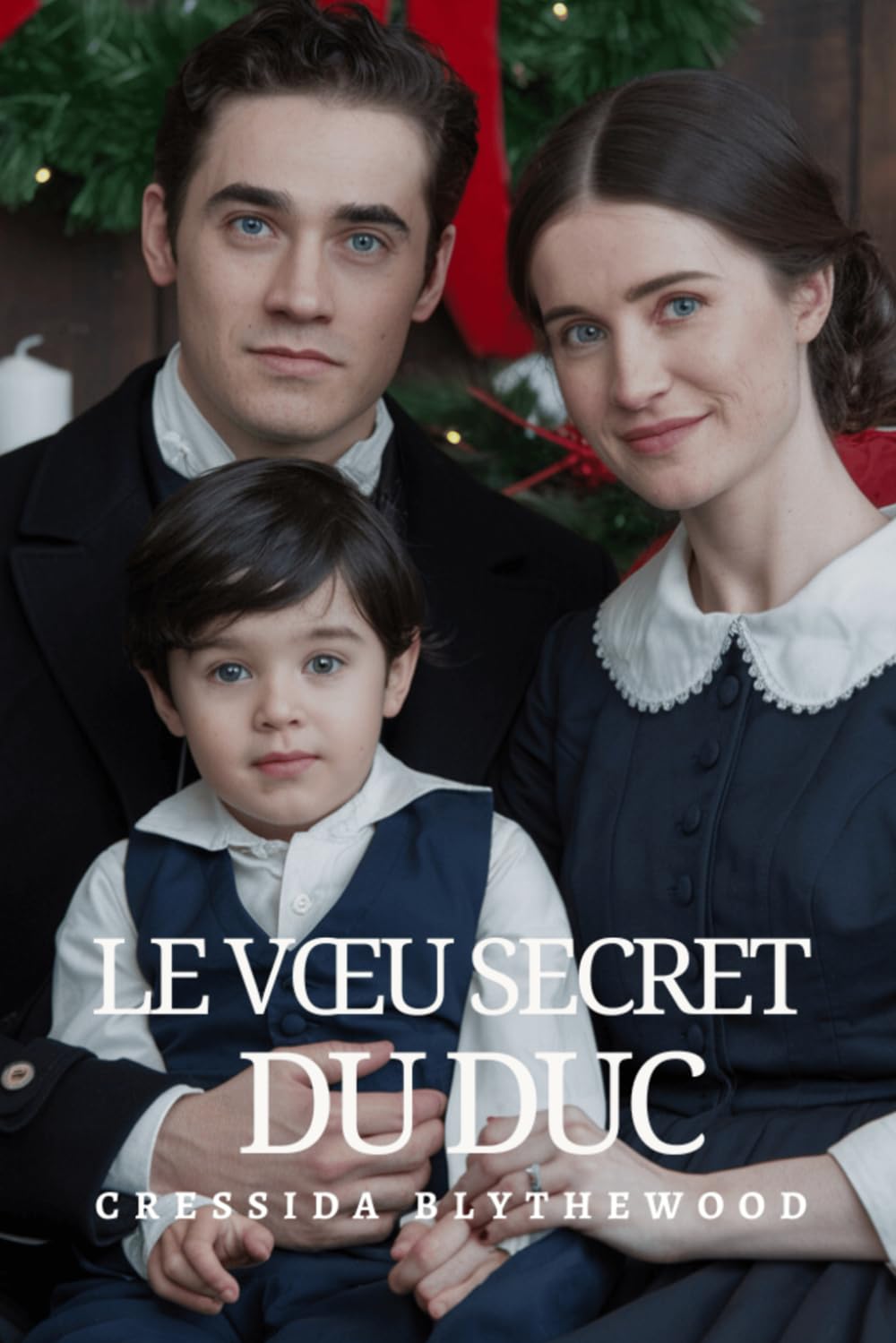 Le Vœu Secret du Duc: Magie de Noël et Romance de la Régence pour une Evasion Parfaite Pendant les Fêtes book