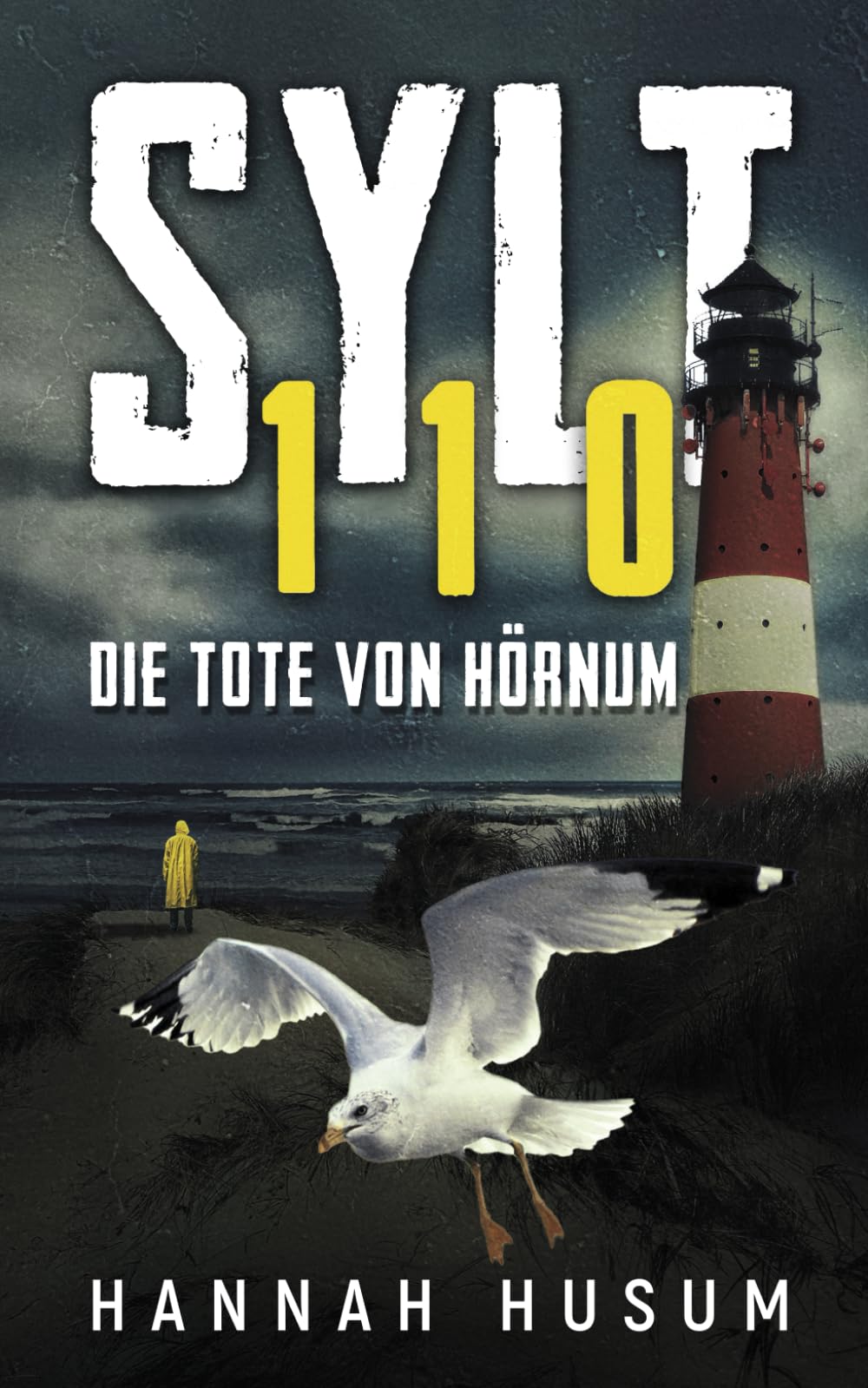 SYLT 110 - Die Tote von Hörnum: Nordseekrimi Küstenkrimi (Hundt & Katz ermitteln) Detective & CSI