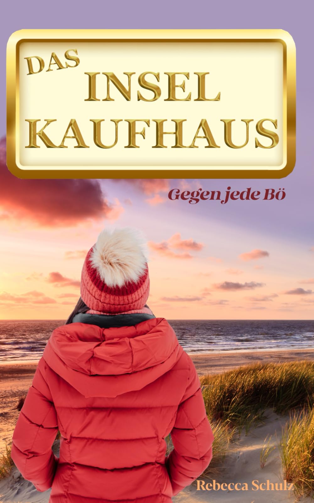 Das Inselkaufhaus: Gegen jede Bö (Ein Inselroman an der Ostsee) Contemporary literature