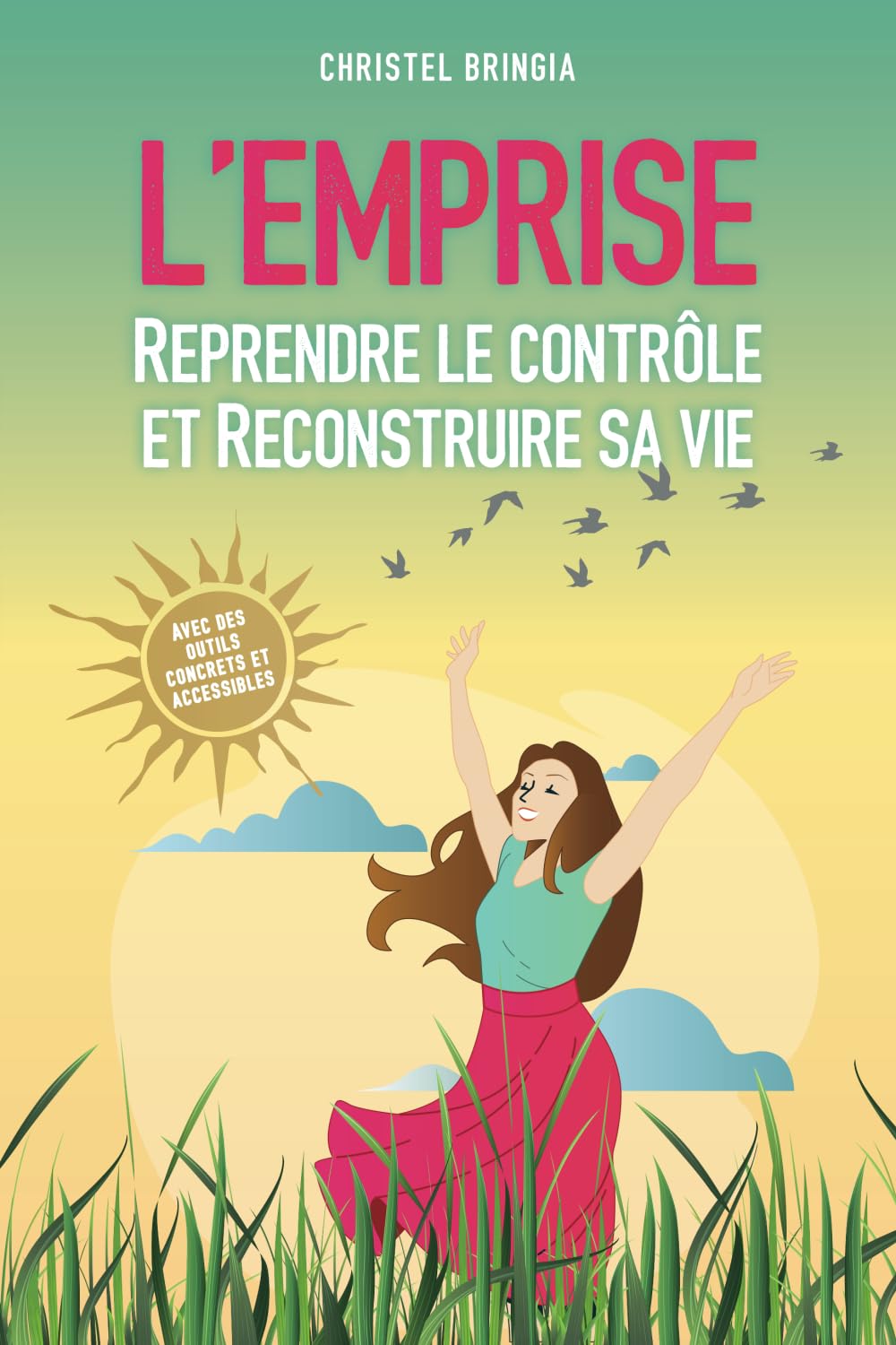 L'emprise: Reprendre le contrôle et Reconstruire sa vie book
