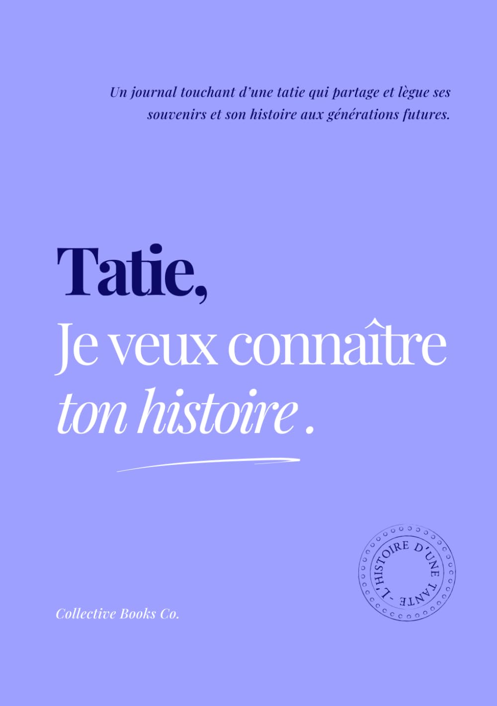 Tatie, Je veux connaître ton histoire LGBTQ+