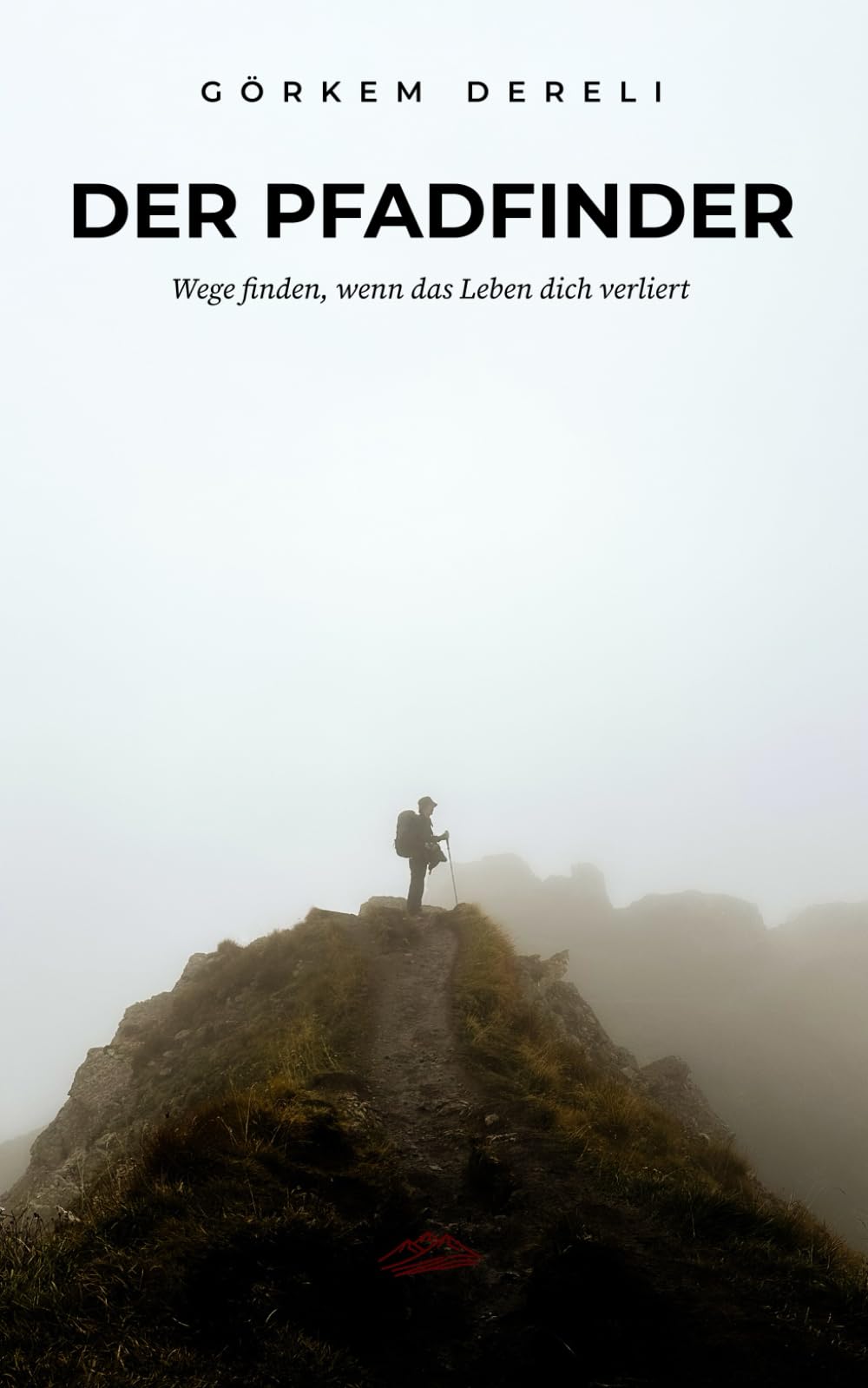 Der Pfadfinder: Wege finden, wenn das Leben dich verliert Lifestyle