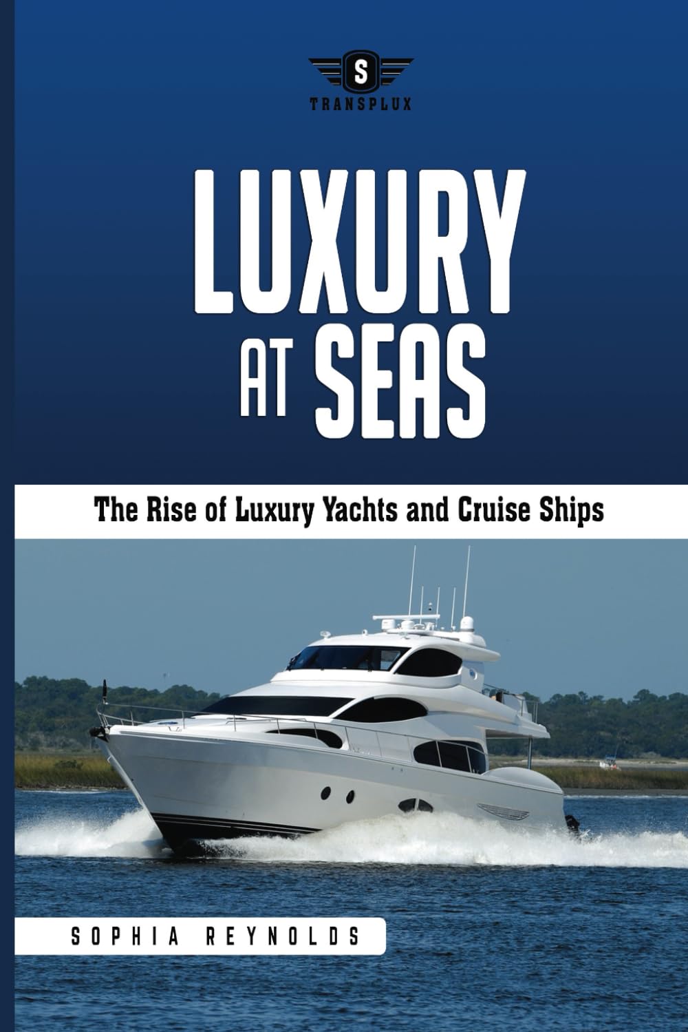 Luxury at Seas: The Rise of Luxury Yachts and Cruise Ships Media & Communication