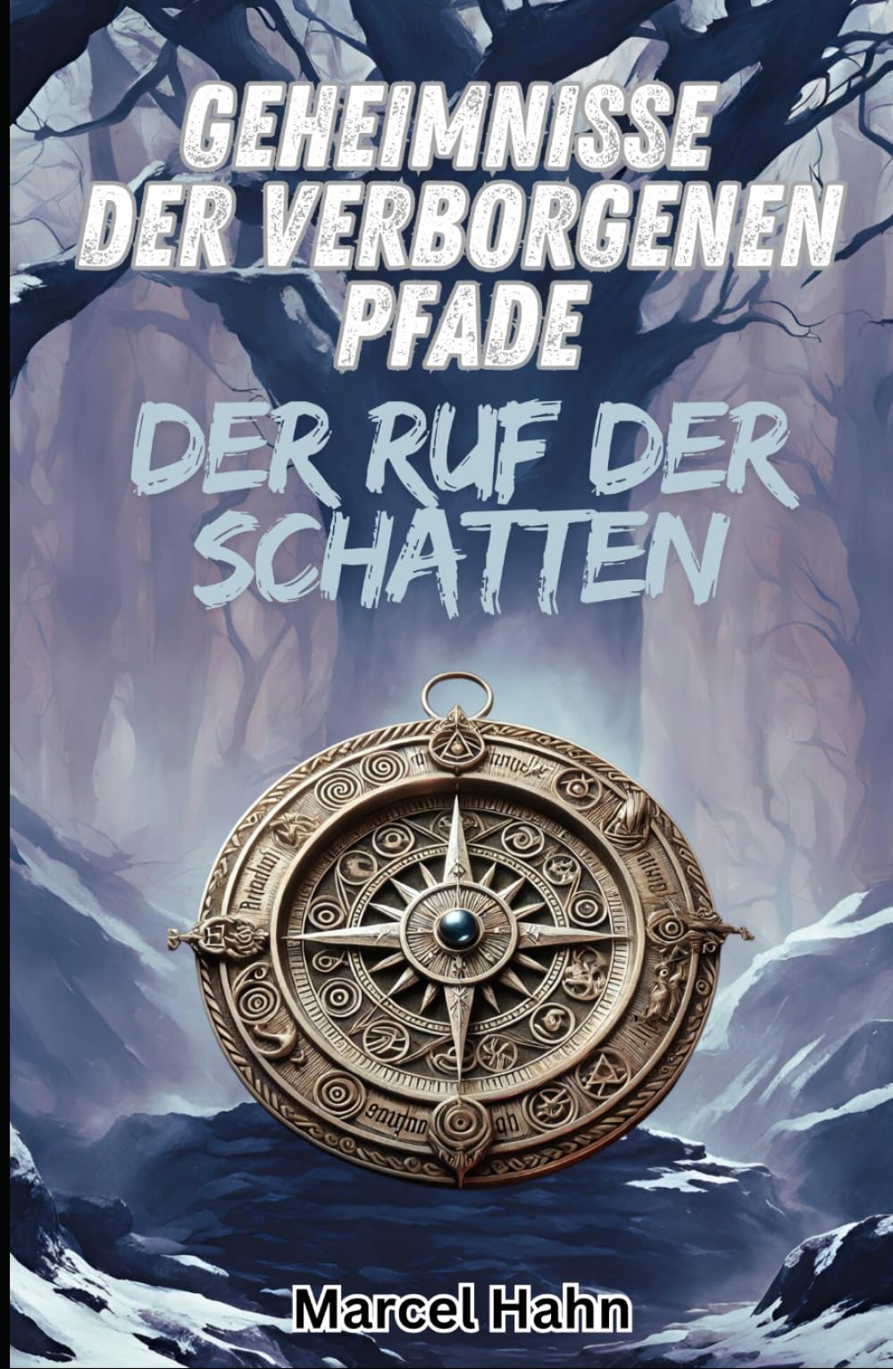 Geheimnisse der verborgenen Pfade: Band 1: Der Ruf der Schatten Coming-of-age