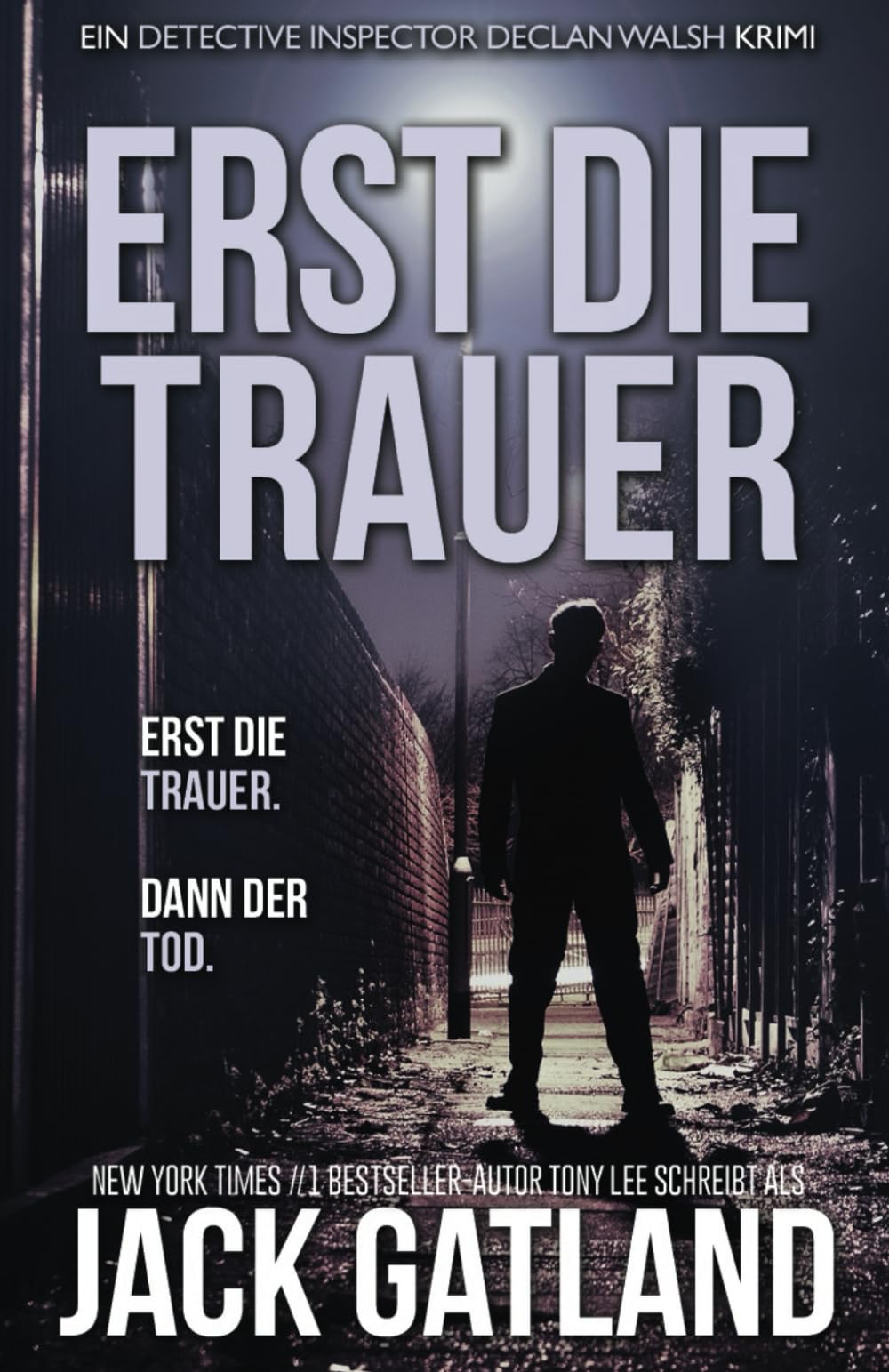 Erst Die Trauer (Detective Inspector Declan Walsh Krimi, Band 5) Detective & CSI