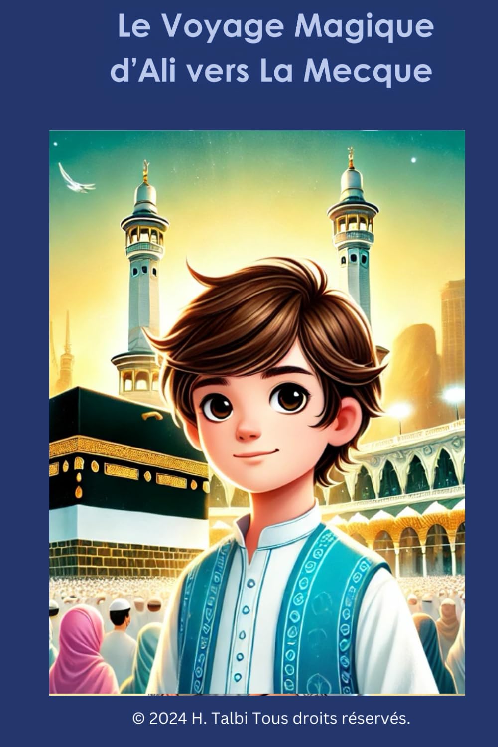 Le Voyage Magique d'Ali vers La Mecque book