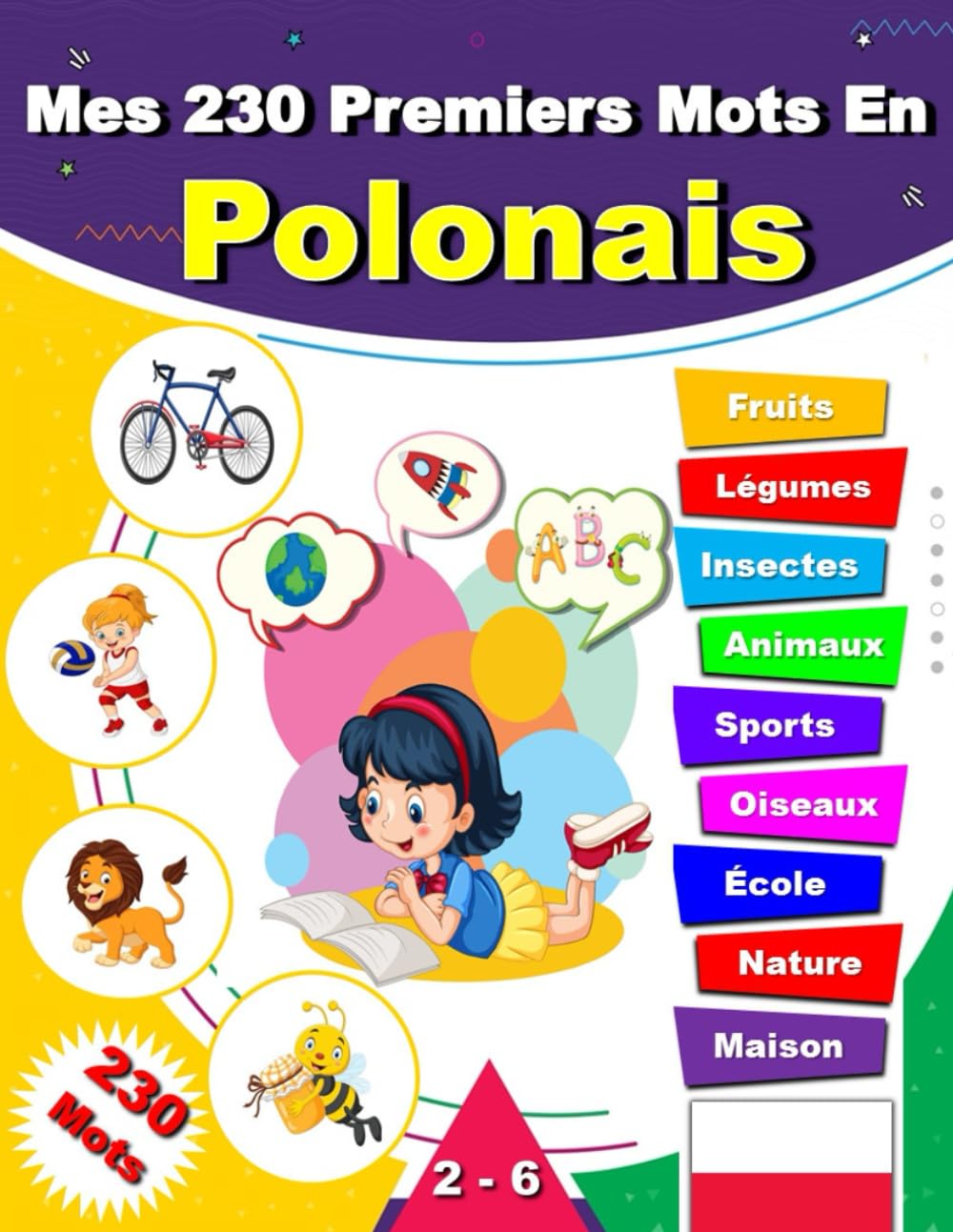 Mes 230 Premiers Mots En Polonais: Imagier bilingue pour apprendre le Polonais aux Enfants et débutants, Apprendre le vocabulaire Polonais, bilingue Polonais - Français. book