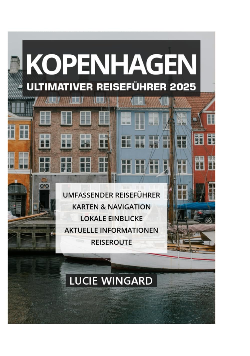 KOPENHAGEN ULTIMATIVER REISEFÜHRER 2025 Travel Guides