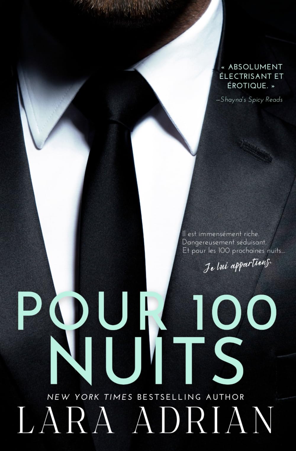 Pour 100 Nuits (Série de romans « 100 » - Tome 2): Une Romance Milliardaire Eroticism