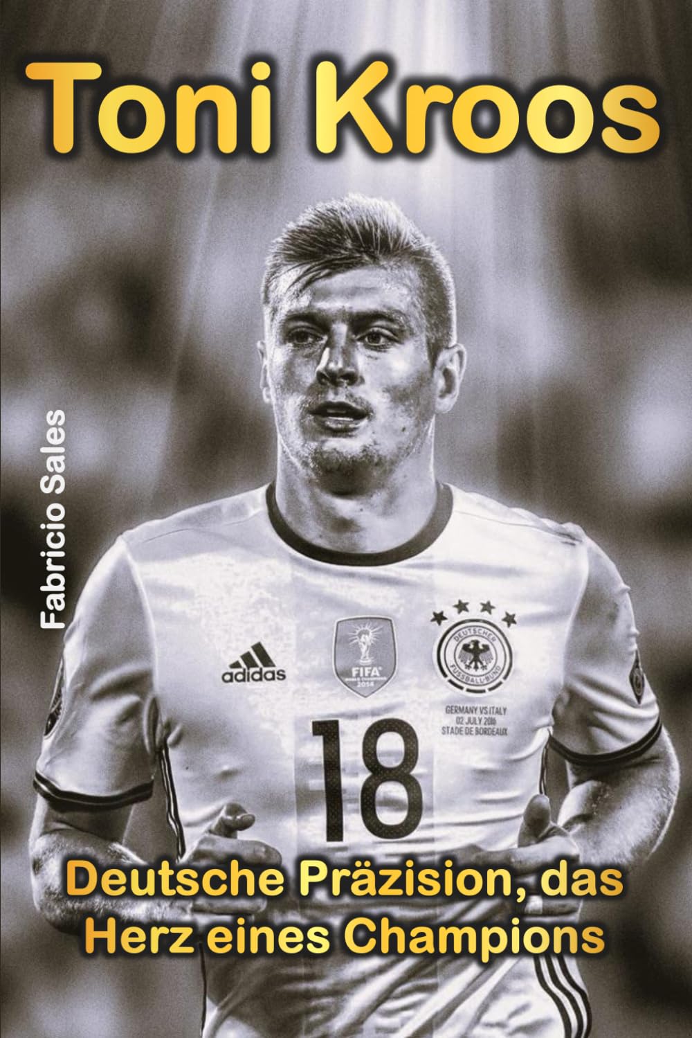 Toni Kroos: Deutsche Präzision, Herz eines Champions Sports