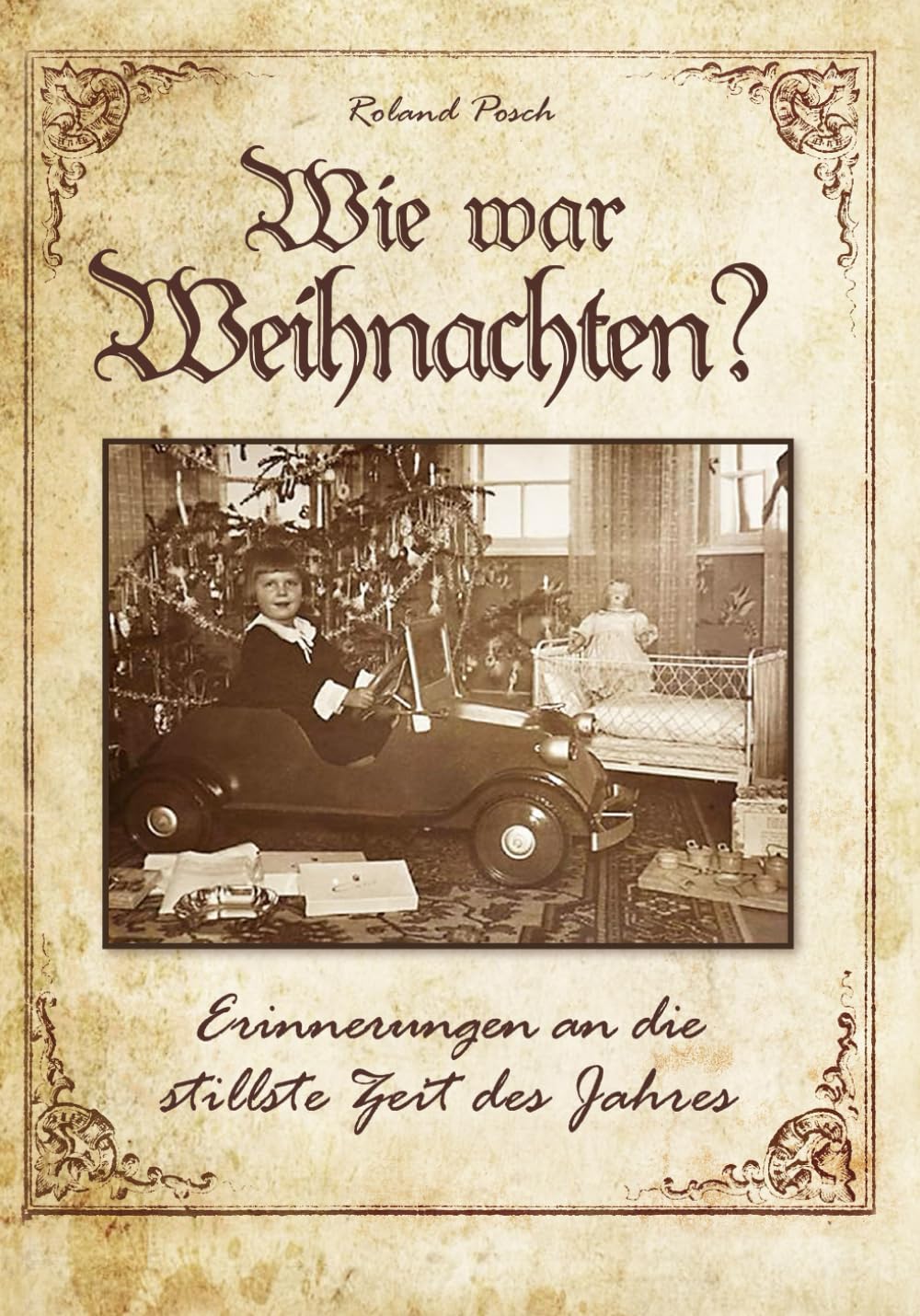 Wie war Weihnachten?: Erinnerungen an die stillste Zeit des Jahres Art & Literature
