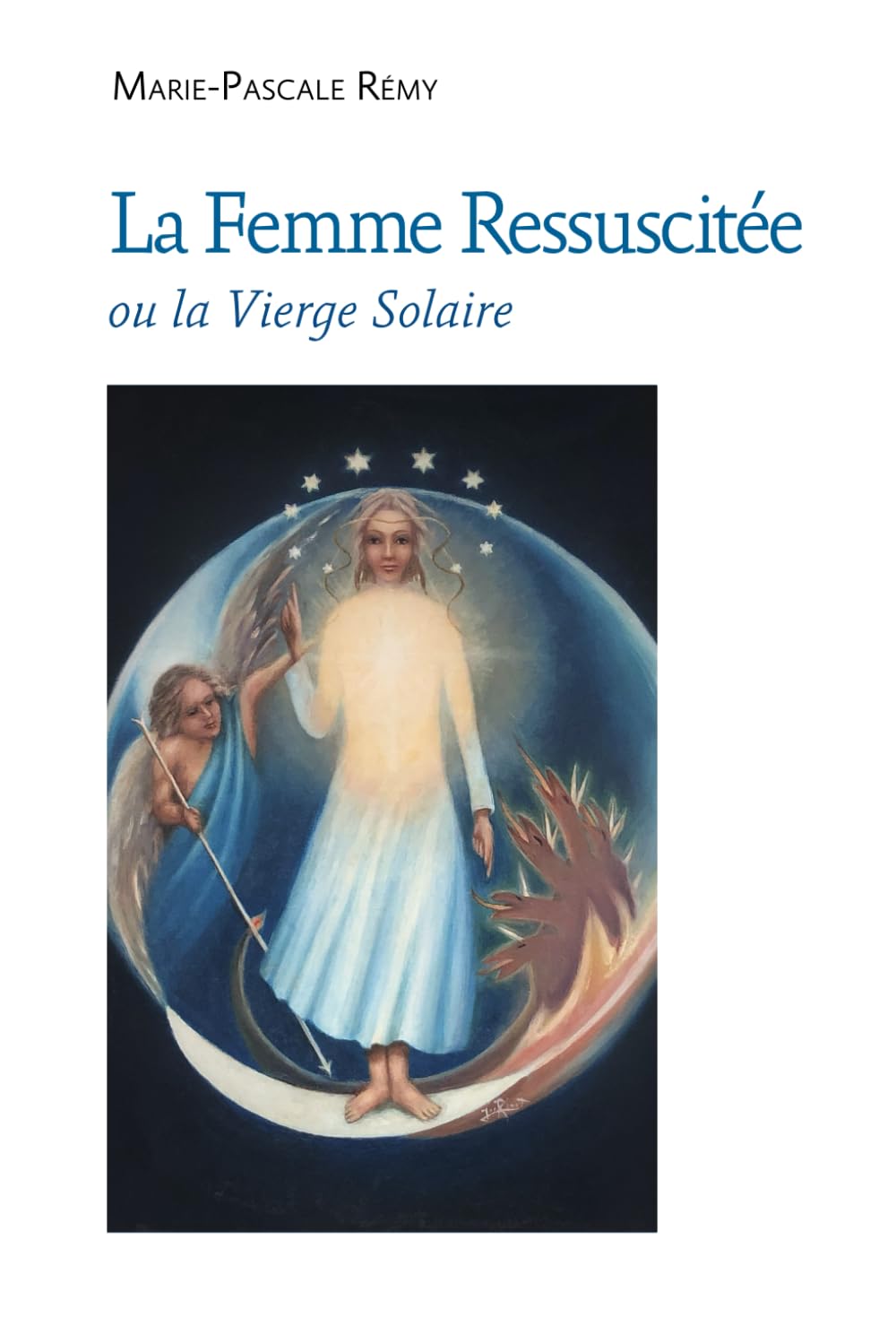 LA FEMME RESSUSCITÉE: ou Vierge Solaire book